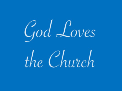 God Loves the Church – the Bride of Christ  Image